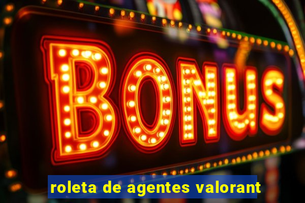 roleta de agentes valorant